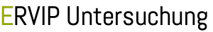 ERVIP Untersuchung