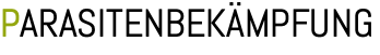 PARASITENBEKÄMPFUNG